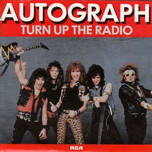 Turn Up The Radio(Raw Demo Version) by AutographFrom the album "Missing Pieces" (1997)This is a demo of their hit song recorded in 1984 before their debut al...